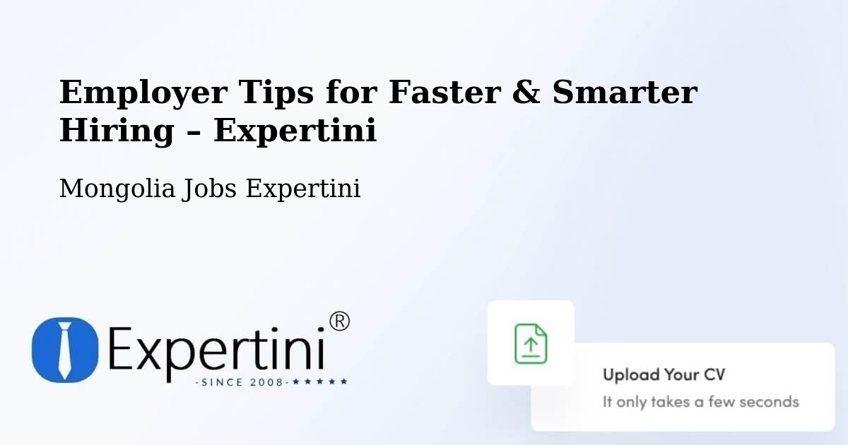 Employer Tips for Hiring & Recruitment – Mongolia - Mongolia Jobs Expertini