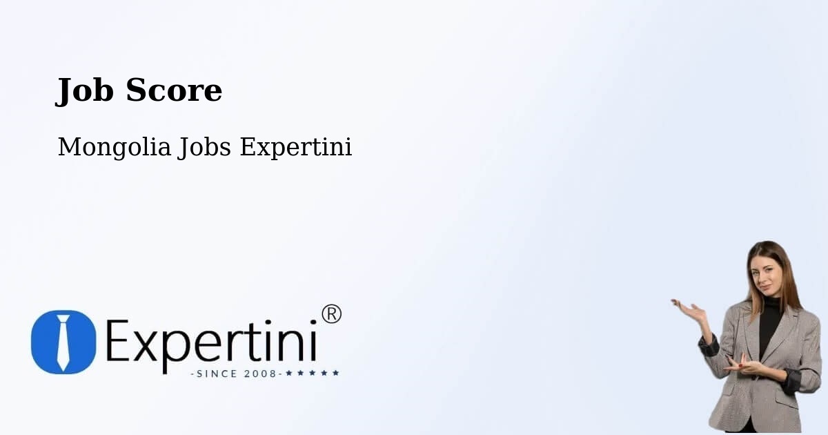 Job Score & Job Description Score Tool – Mongolia - Mongolia Jobs Expertini